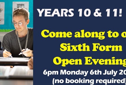 Sixth Form Open Evening 6th July 2026 6pm for Years 10 and 11